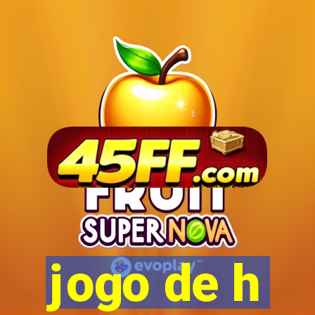 jogo de h